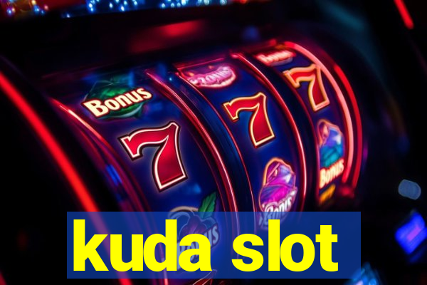 kuda slot