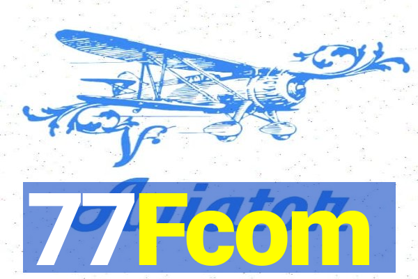 77Fcom