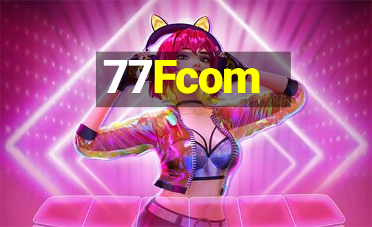 77Fcom