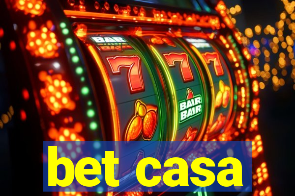 bet casa