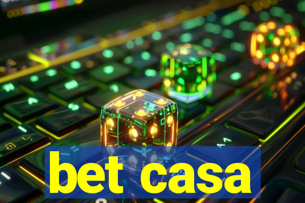 bet casa