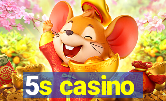 5s casino