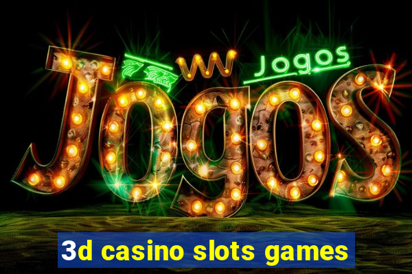 3d casino slots games