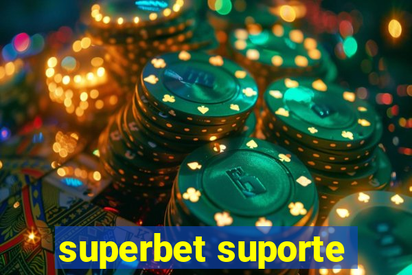 superbet suporte