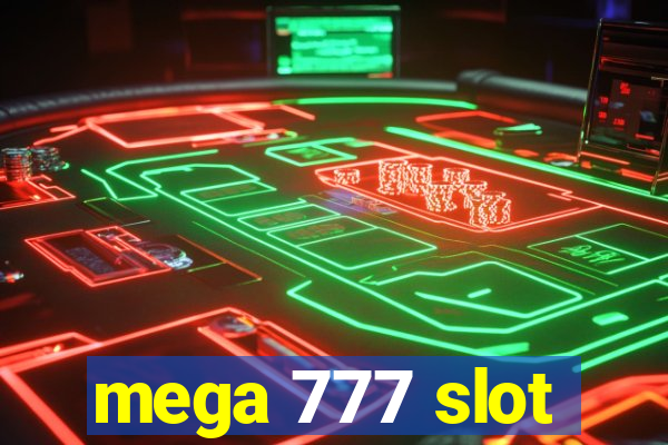 mega 777 slot