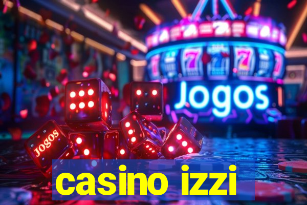 casino izzi