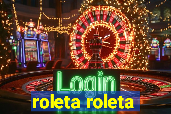 roleta roleta