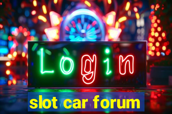 slot car forum