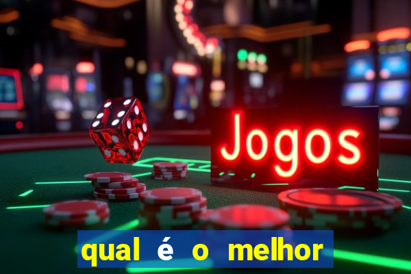 qual é o melhor jogo para jogar