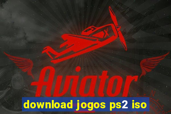 download jogos ps2 iso