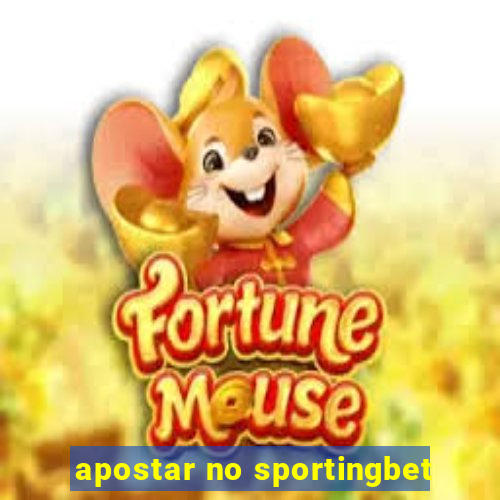 apostar no sportingbet