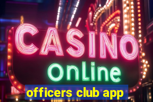 officers club app