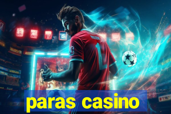 paras casino