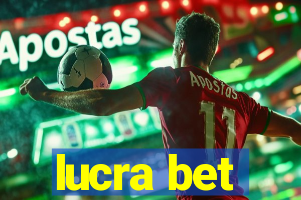 lucra bet