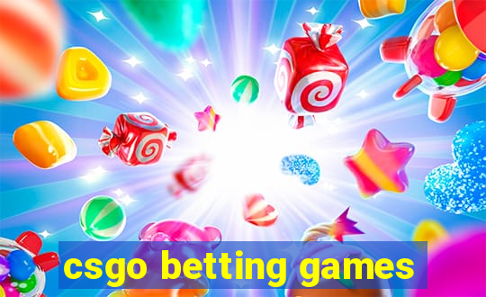 csgo betting games