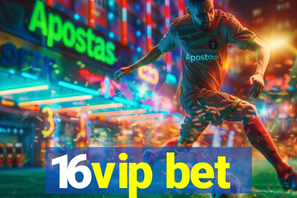 16vip bet