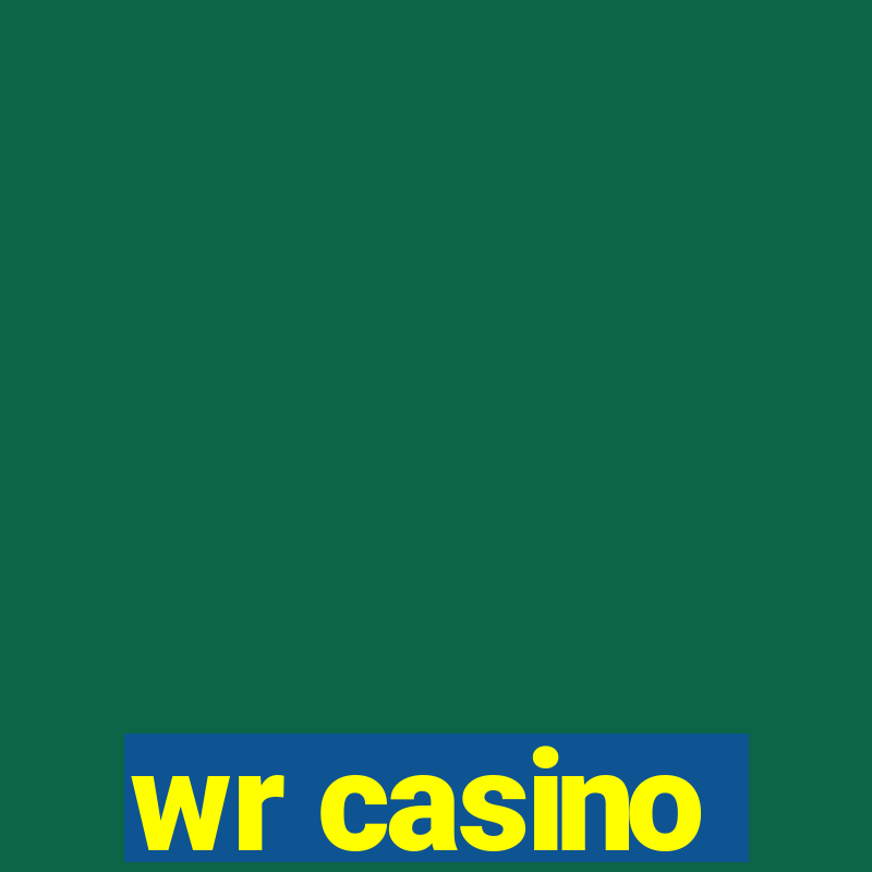 wr casino