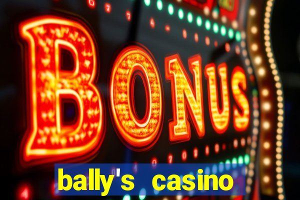 bally's casino atlantic city