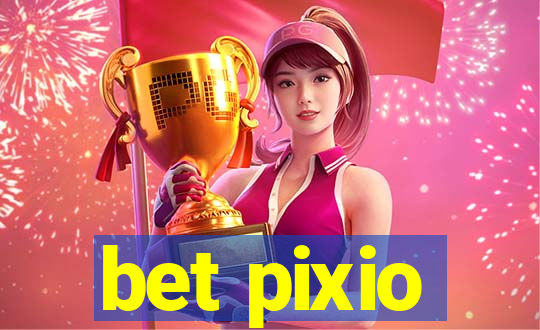 bet pixio