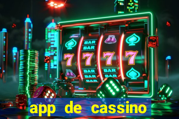 app de cassino para ganhar dinheiro