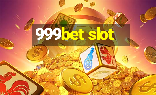 999bet slot