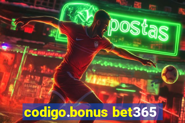 codigo.bonus bet365