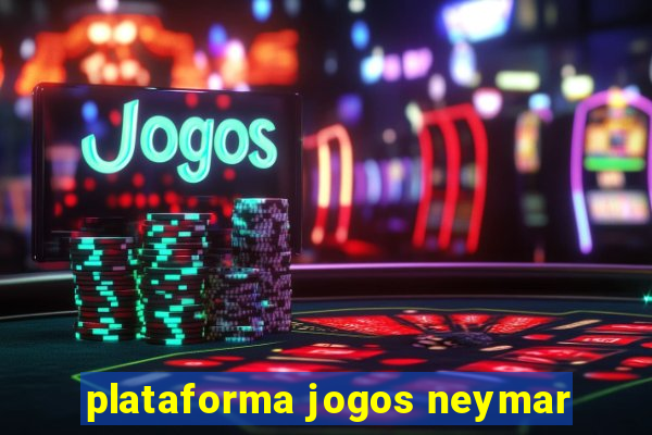 plataforma jogos neymar