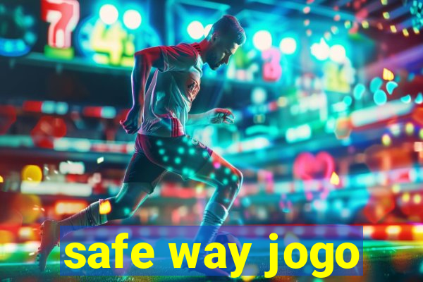 safe way jogo