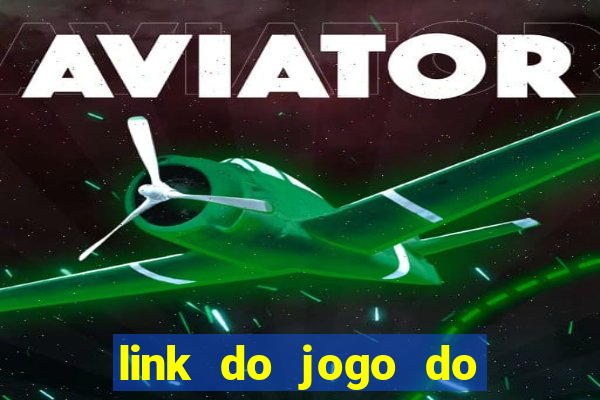 link do jogo do tigrinho original