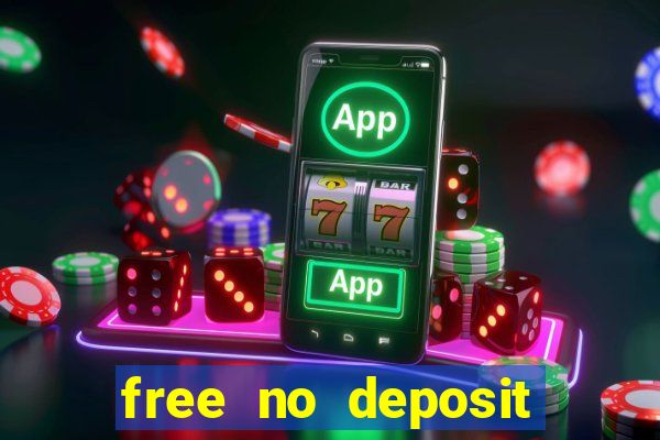 free no deposit money casino