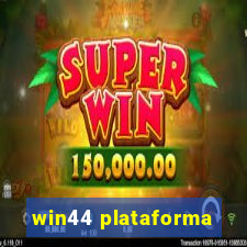 win44 plataforma