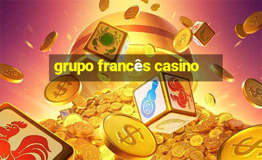 grupo francês casino