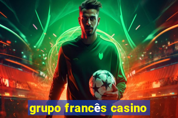 grupo francês casino