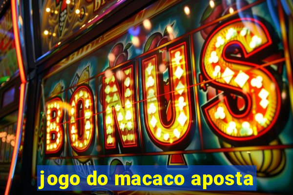 jogo do macaco aposta