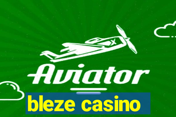 bleze casino