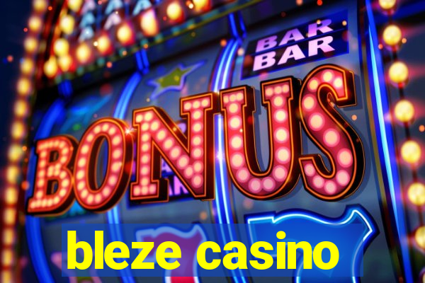 bleze casino