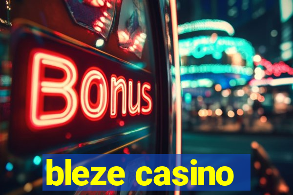 bleze casino