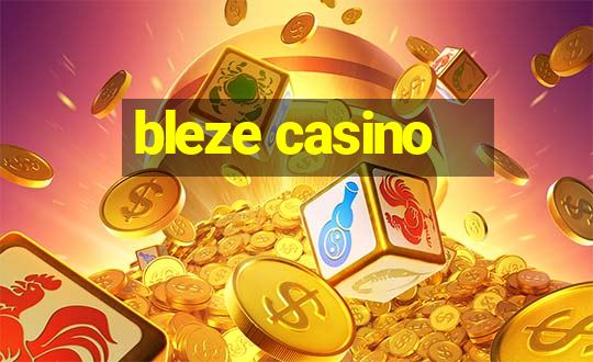 bleze casino