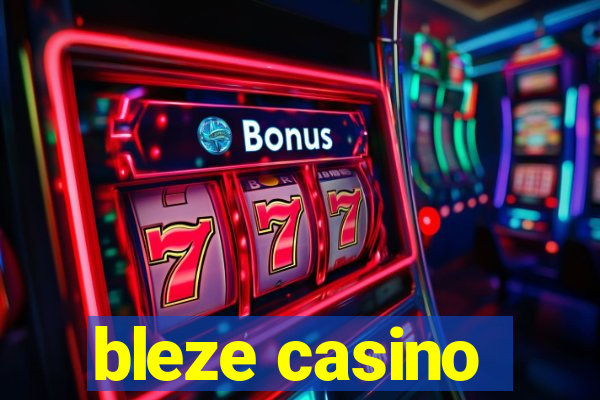 bleze casino