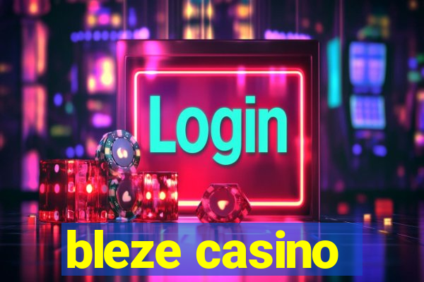 bleze casino