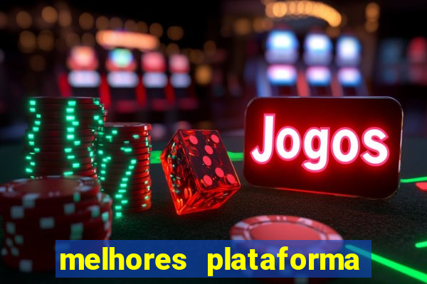 melhores plataforma para jogar tigrinho