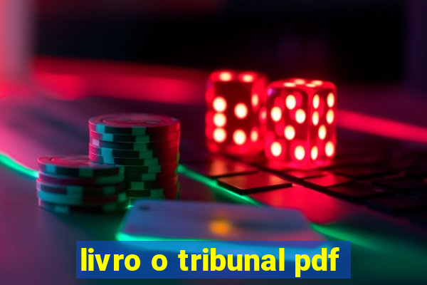 livro o tribunal pdf