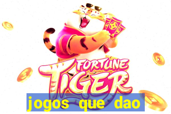 jogos que dao dinheiro ao se cadastrar