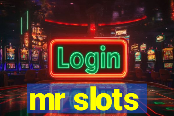 mr slots