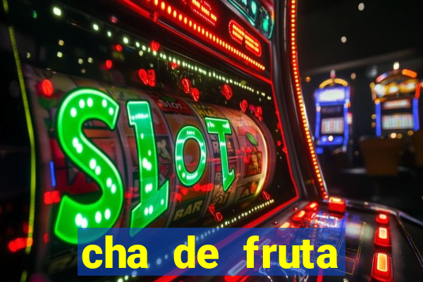 cha de fruta estrela stardew valley id stardew valley