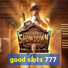 good slots 777