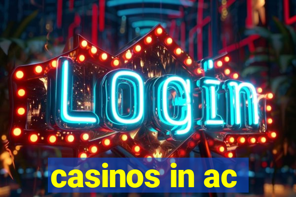 casinos in ac