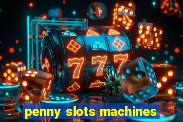 penny slots machines