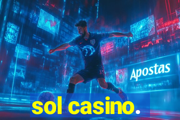 sol casino.