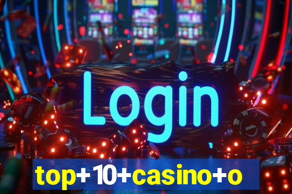 top+10+casino+online